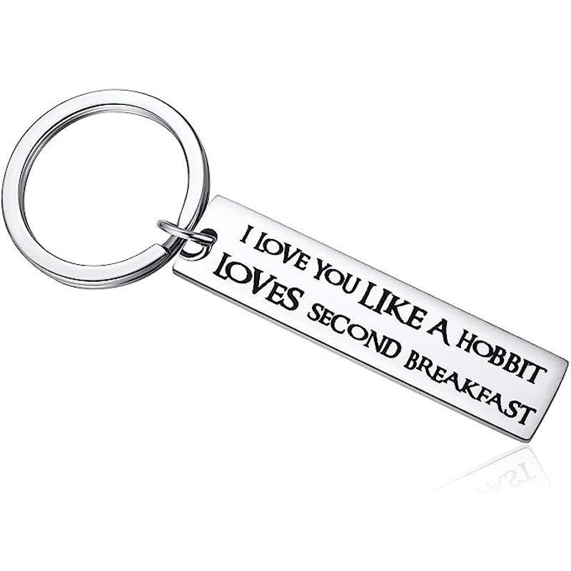 LOTR Fans 💍I Love You Like a Hobbit Loves Second Breakfast Keyring