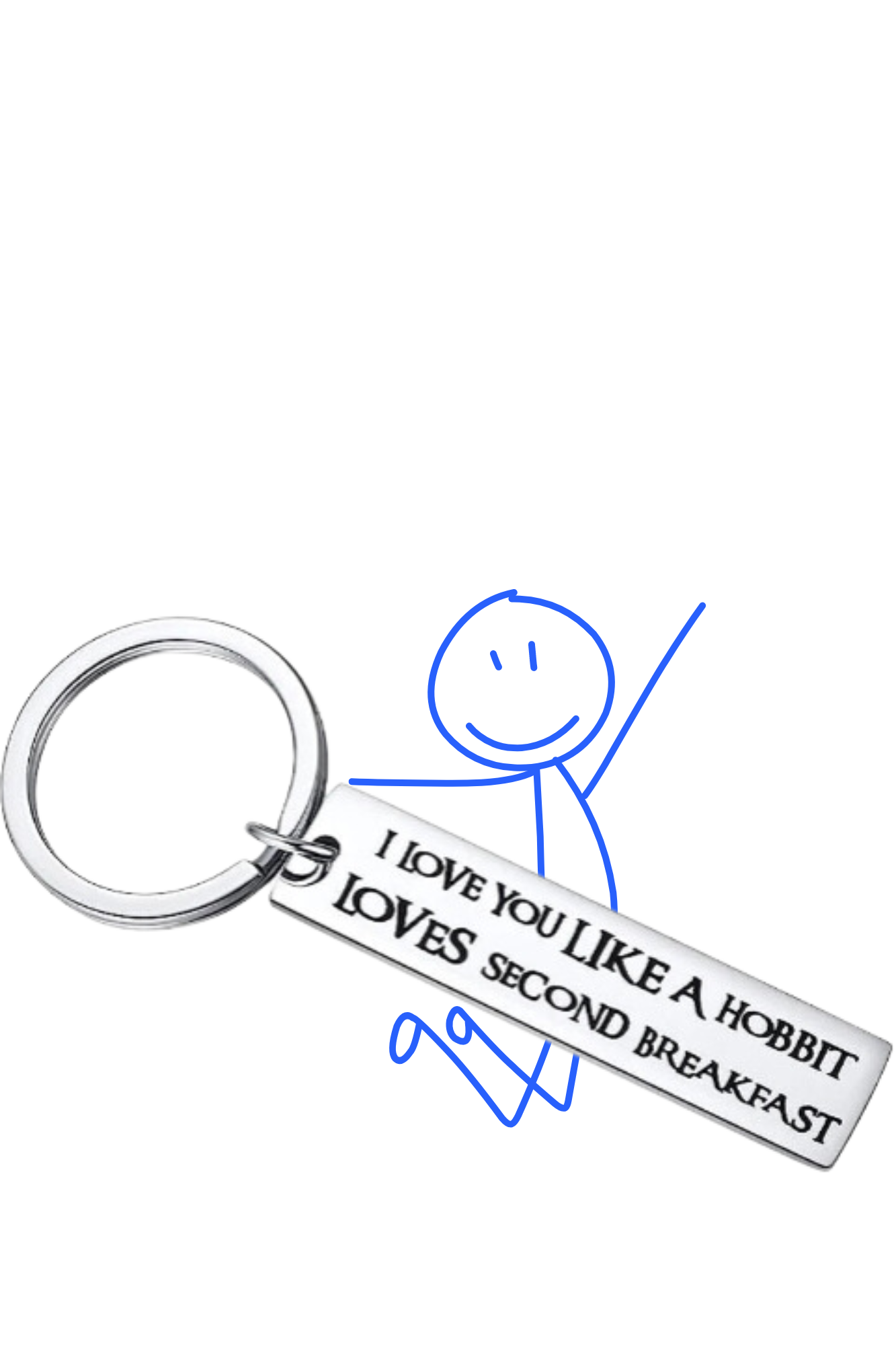 LOTR Fans 💍I Love You Like a Hobbit Loves Second Breakfast Keyring